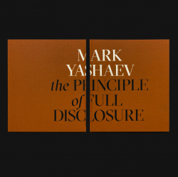 The Principle of Full Disclosure, Mark Yashaev